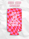 Just a Girl & Her Alani Against the World Koozie