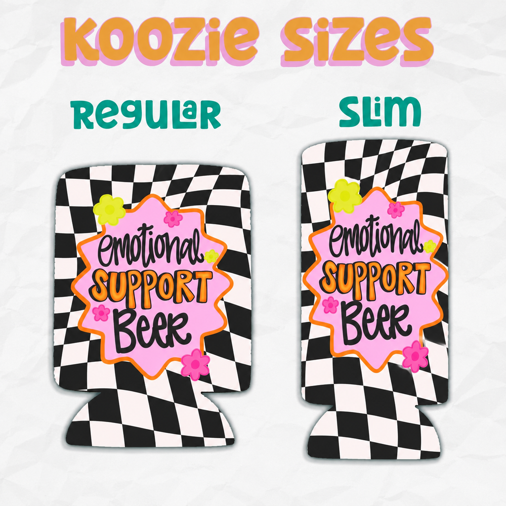 Emotional Support Beer Koozie