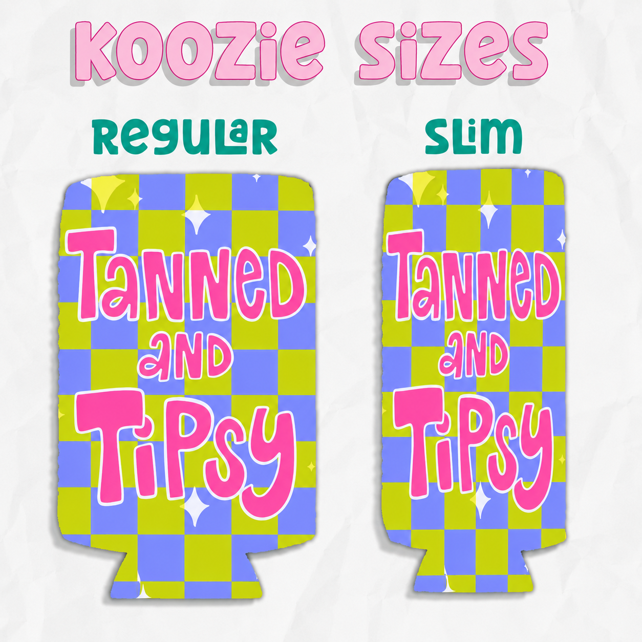 Tanned & Tipsy Summer Koozie
